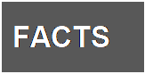 Text Box: FACTS